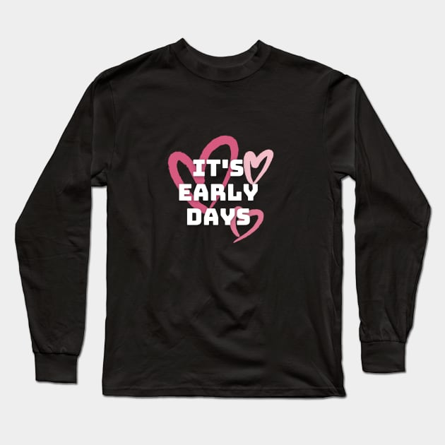 Don't Rush Love! Long Sleeve T-Shirt by Popish Culture